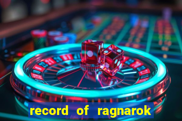 record of ragnarok 3 temporada ep 1